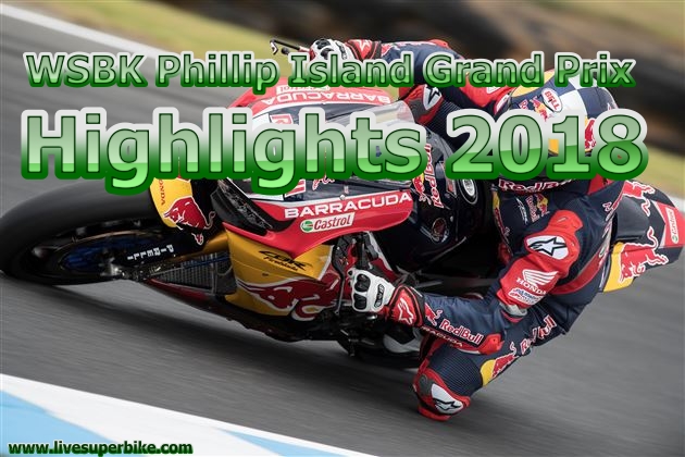 WSBK Phillip Island Grand Prix Highlights 2018