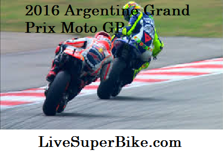 Argentinian MotoGp Grand Prix Racing 2016 Live