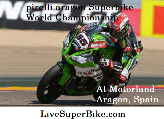 Live Round 3 Motorland Aragon Spain 2016 Superbike
