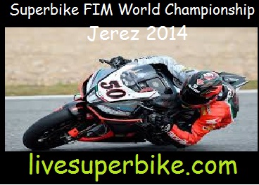 Superbike FIM World Championship Jerez 2014