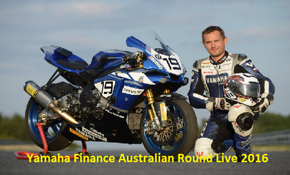 Watch WSBK Yamaha Finance Australian Round 2016 Live